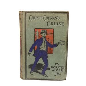 Antique 1894 Charlie Codman's Cruise Hardback Fiction Book by Horatio Alger Jr